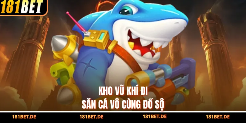 Kho vũ khí đi săn cá vô cùng đồ sộ